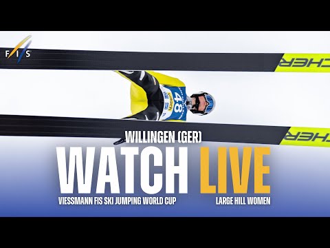 LIVE | Willingen (GER) - W - Large Hill - Viessmann FIS Ski Jumping World Cup