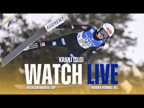 LIVE | Kranj (SLO) - W - Normal Hill - FIS Ski Jumping Intercontinental Cup